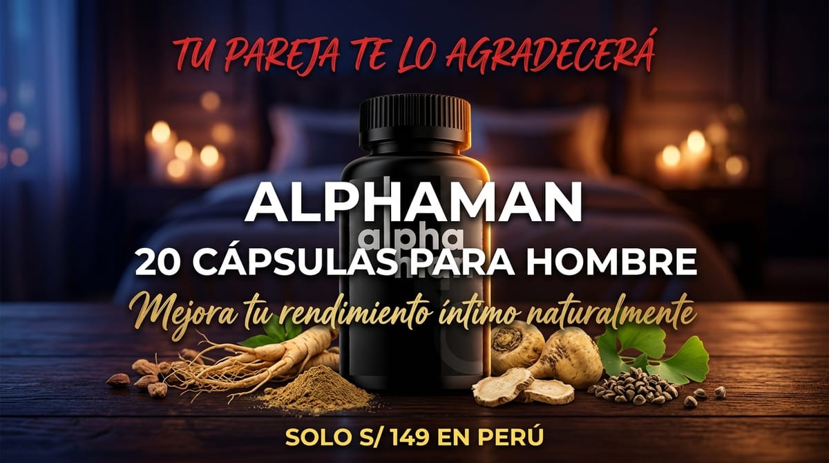 Alphaman 20 cápsulas para hombre — mejora tu rendimiento íntimo naturalmente, solo S/149 en Perú